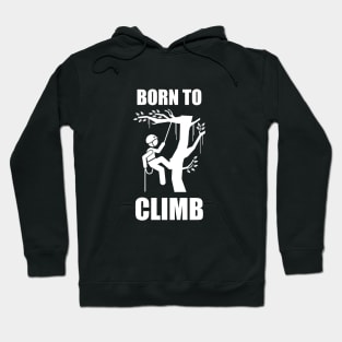 Born to climb (White font) - Logger Hoodie